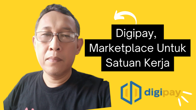 
 Digipay, Marketplace Untuk Satuan Kerja